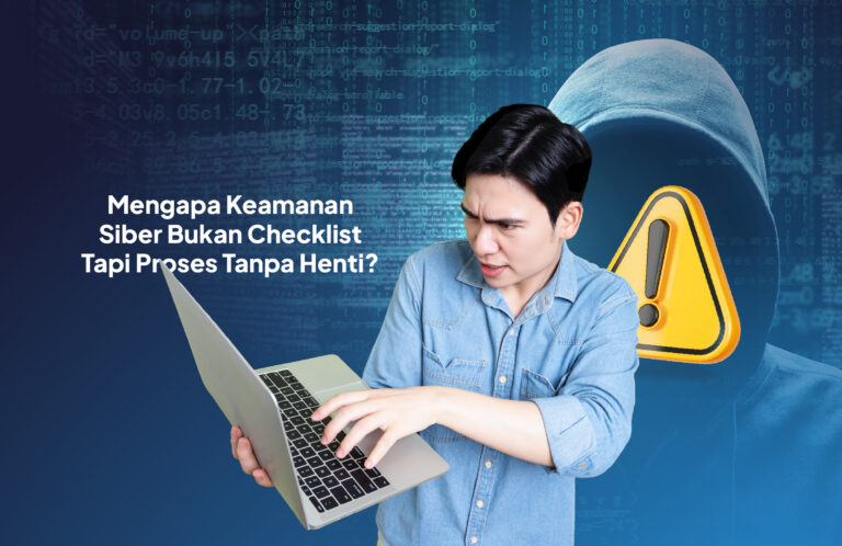 Banner eCentriverse dengan ilustrasi seseorang memegang laptop terlihat khawatir, berlatar sosok hacker ber-hoodie dan ikon peringatan, dengan teks ‘Mengapa Keamanan Siber Bukan Checklist Tapi Proses Tanpa Henti?’